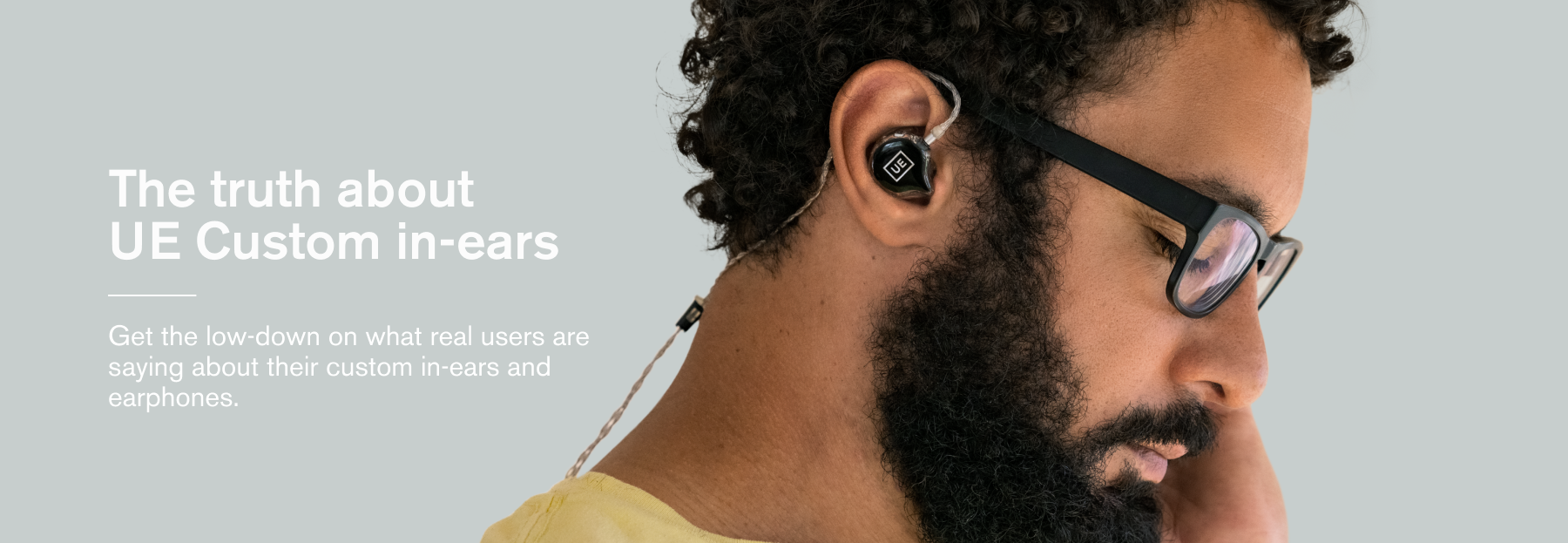UE Customs Reviews: The Truth About Our In-Ears